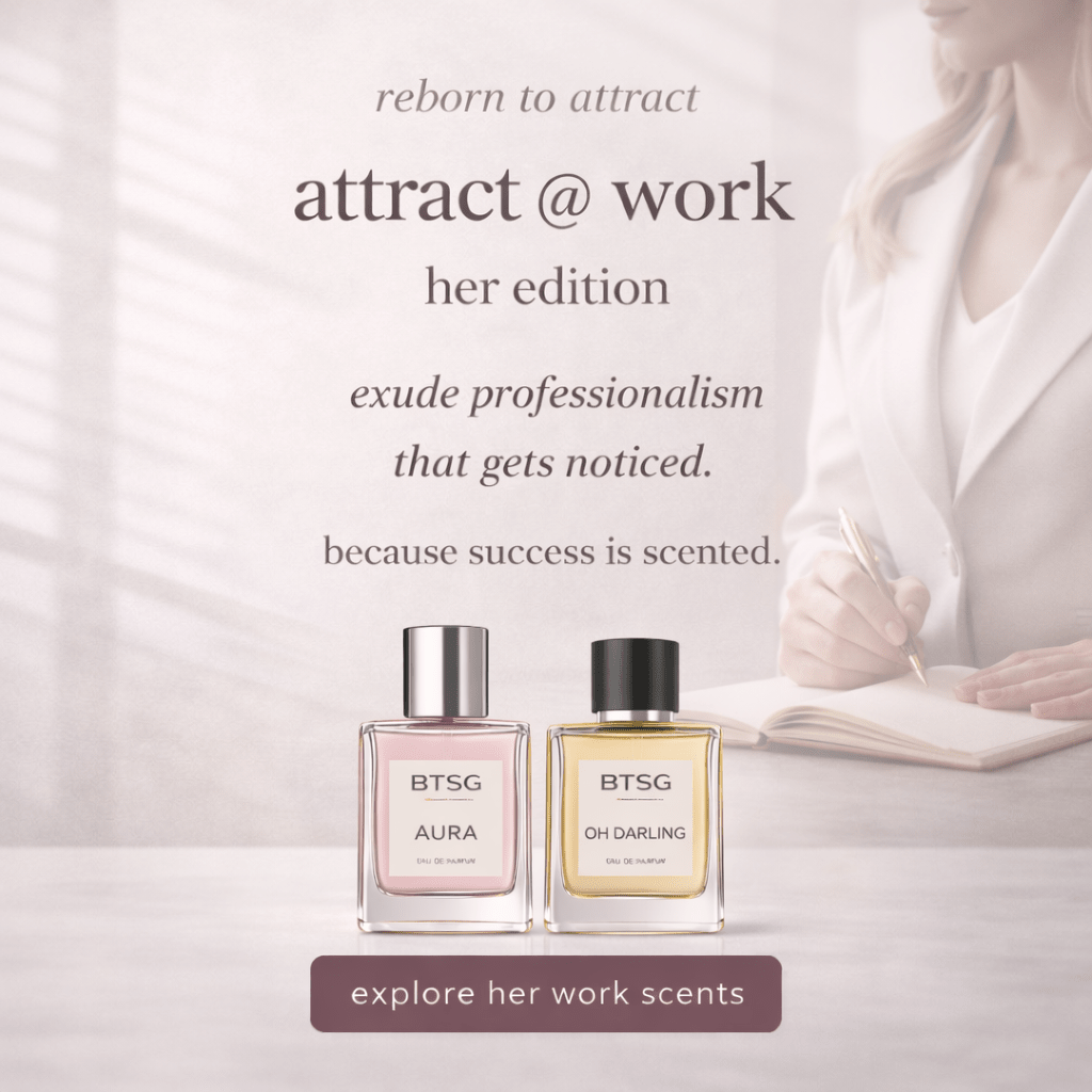 Attract @ Work - Her - Born To Smell Good | BTSG