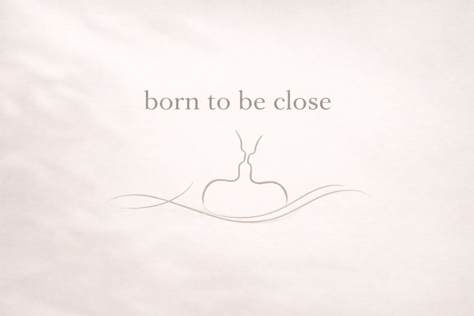 to be close - for when you want them a little closer.