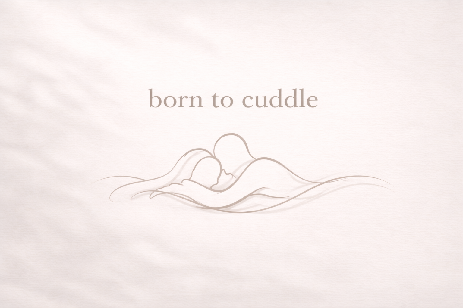 to cuddle - for soft romantic moments.