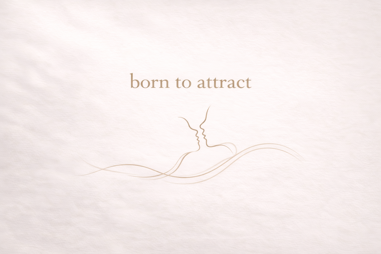 to attract - for when you want them to notice you.